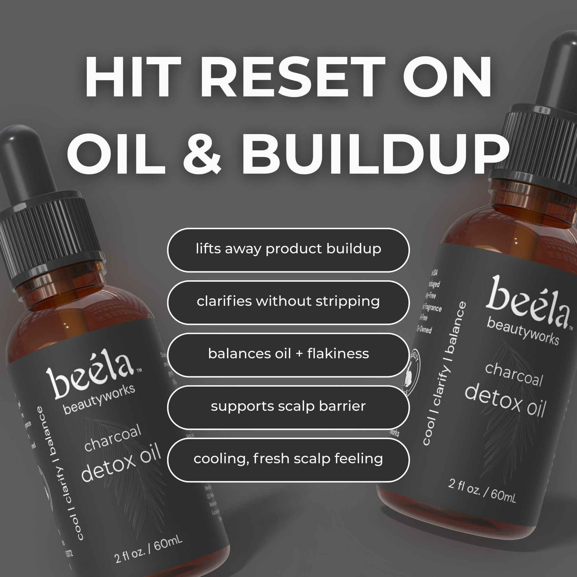 Beela Beautyworks Charcoal Detox Oil with product benefits like lifting buildup, clarifying without stripping, and balancing an oily or flaky scalp.