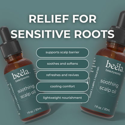 Beela Beautyworks Soothing Scalp Oil graphic with benefits like supporting the scalp barrier, soothing sensitivity, refreshing the scalp, and providing lightweight nourishment.